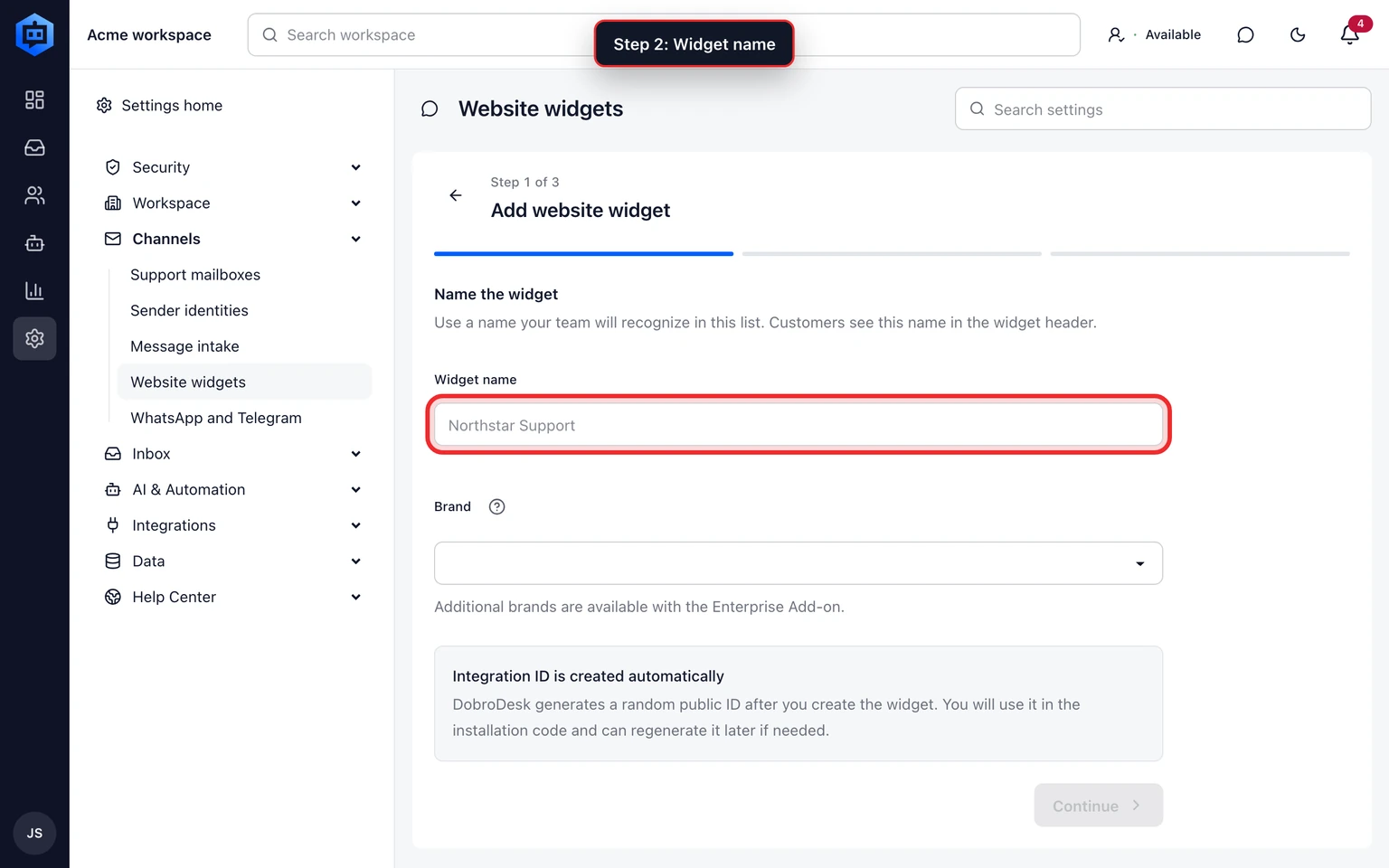 Set up the DobroDesk website widget: Connect the widget to the right Inbox, 2. Enter the support name customers should see. DobroDesk generates a random public Integration ID after creation. You do not need to choose or type one.