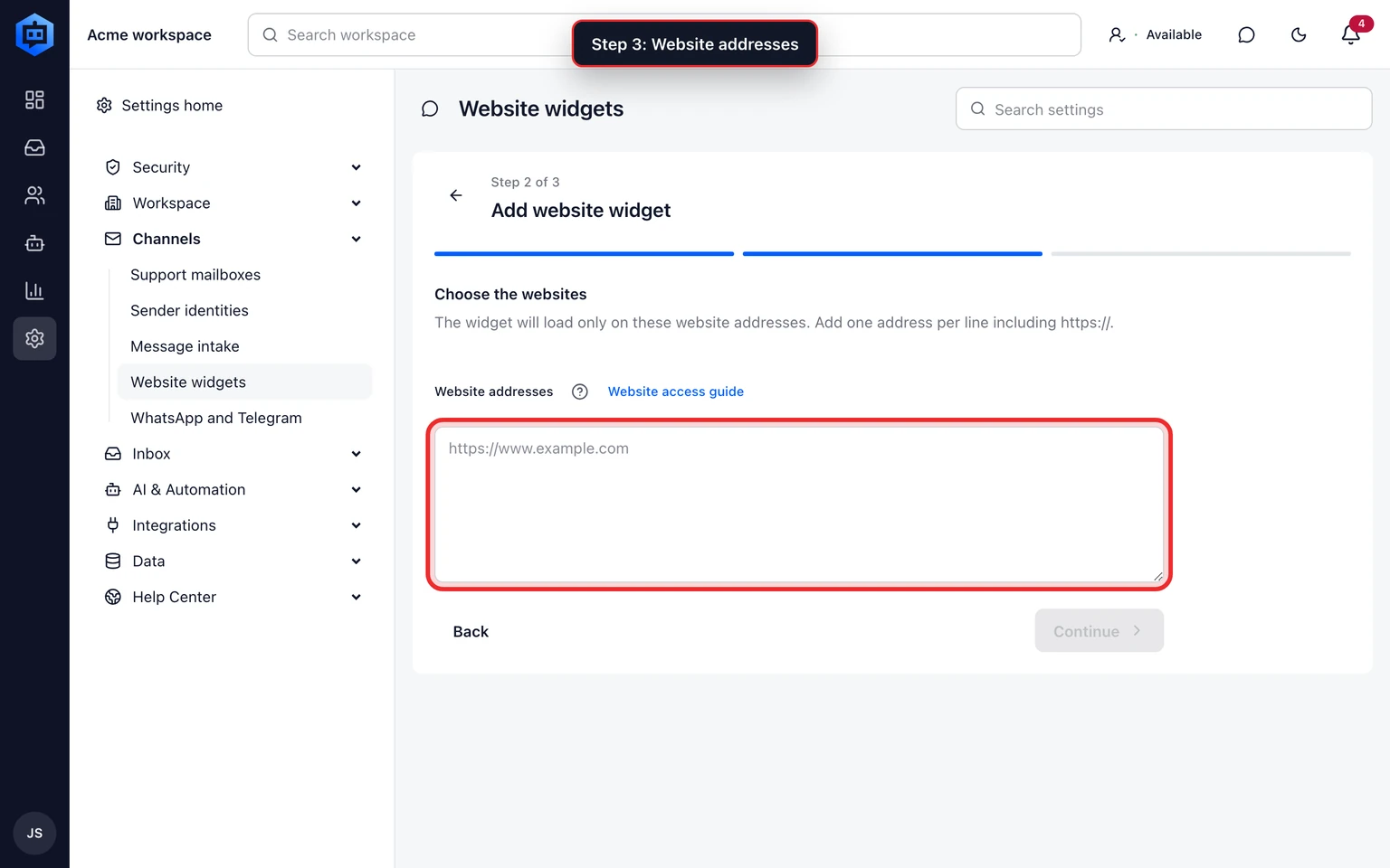 Set up the DobroDesk website widget: Connect the widget to the right Inbox, 3. Add every complete website address where this widget may appear. Put one address on each line including https://.
